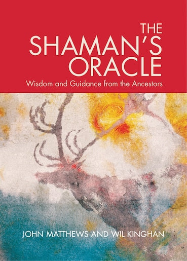 The Shaman's Oracle Wisdom and Guidance from the Ancestors 1deck